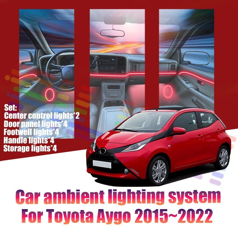 Для Toyota Aygo 2015~2022 AB40 MK2: Светодиодные атмосферные лампы, разноцветная подсветка салона, неоновая лента, 64 RGB-цвета