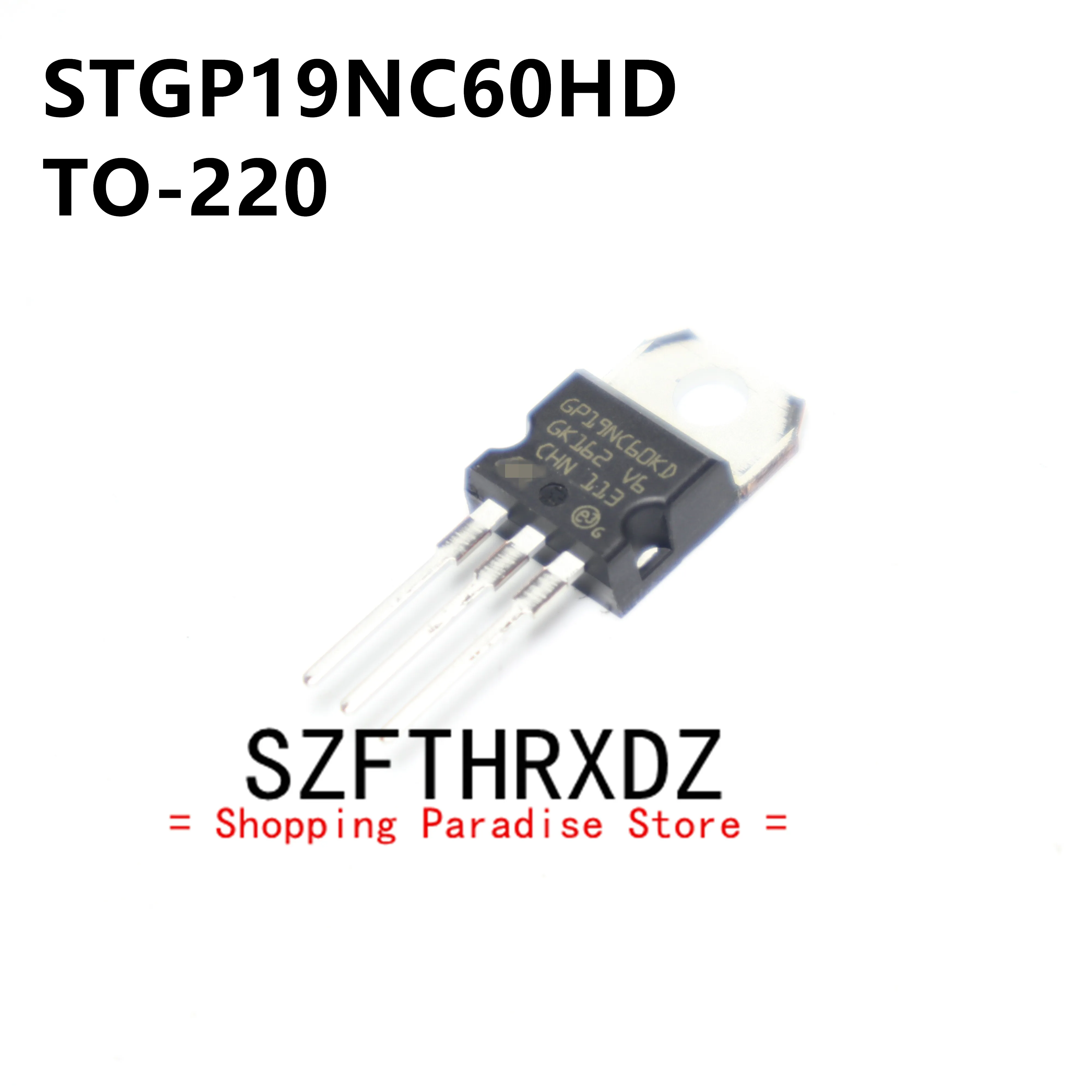 

SZFTHRXDZ 10pcs 100% New Imported Original STGP19NC60HD GP19NC60HD TO-220 MOSFET 19A 600V