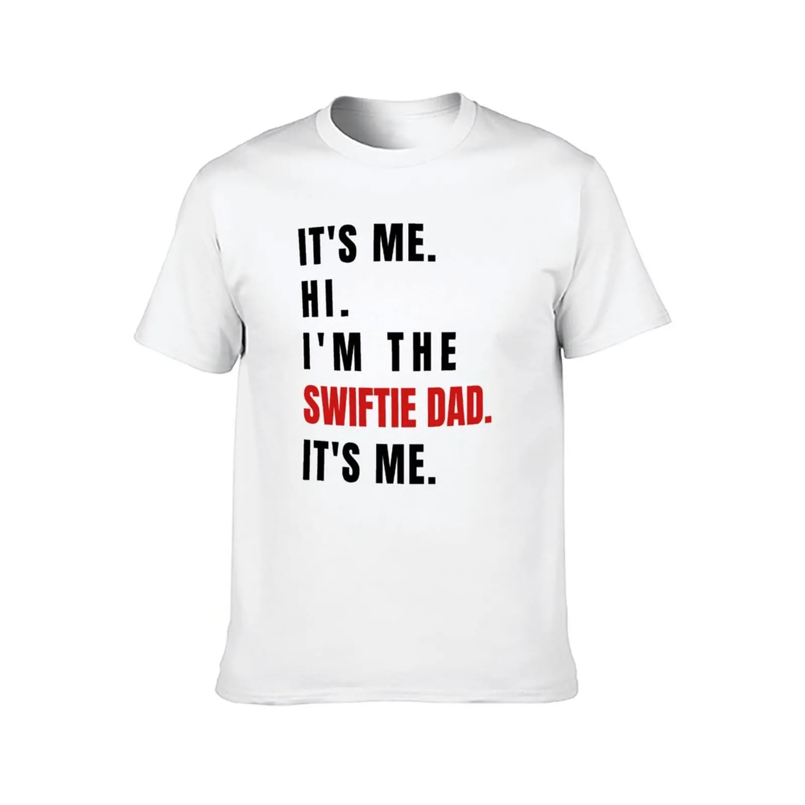 Swiftie Dad, Swiftie Gift T-Shirt blanks for a boy quick drying custom t-shirts clothing for men