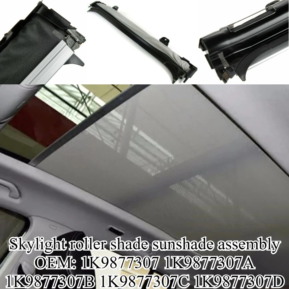 

For VW Tiguan Touran Golf Audi Q5 Car Sunroof Sunshade Assembly 1K9877307 Roller Blind Shutter Curtain Sun Blocker Interior Part