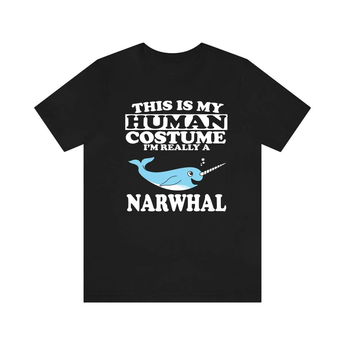 This Is My Human Costume I'M Really A Narwhal Whale T Shirt Lover Funny Animal Adult Kids