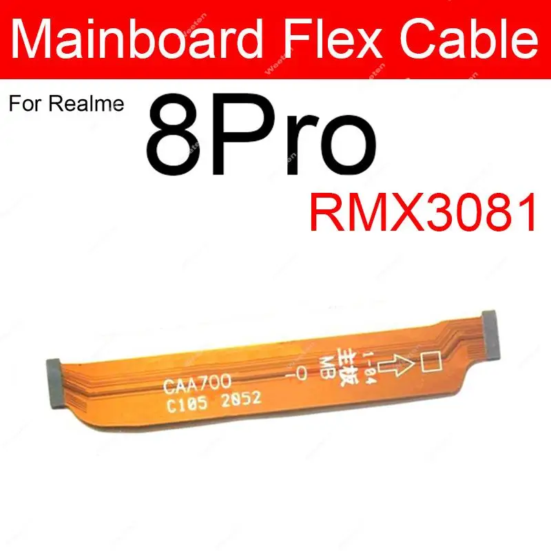 For Realme 8 8 Pro 8i 4G 5G LCD Mainboard Flex Cable LCD Display Screen Motherboard Connector Ribbon Parts