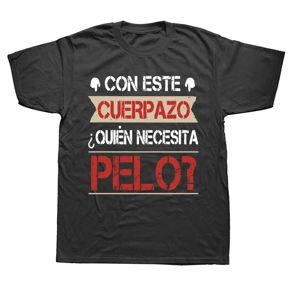 This Great Body Who Needs Hair Funny Women T Shirt Spanish Text Camiseta Novelty Short Sleeve Humor Tshirt