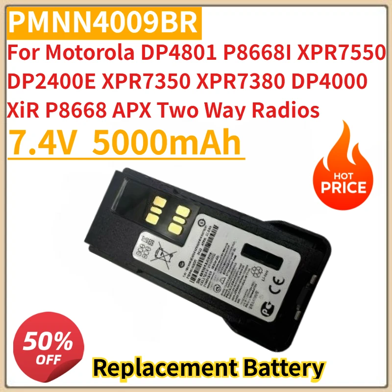 

7.4V 5000mAh PMNN4009BR Battery for Motorola DP4801 P8668I XPR7550 DP2400E XPR7350 XPR7380 DP4000 XiR P8668 APX Two Way Radios