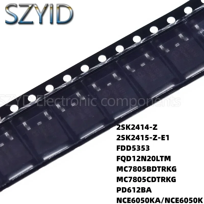 100PCS TO252 2SK2414-Z 2SK2415-Z-E1 FDD5353 FQD12N20LTM MC7805BDTRKG MC7805CDTRKG PD612BA NCE6050KA/NCE6050K