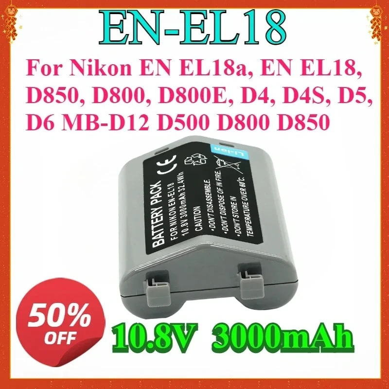 For Nikon EN EL18 EN EL18a D850, D800, D800E, D4, D4S, D5, D6 MB-D12 D500 D800 D850 New High-quality EN-EL18 Replaceable Battery