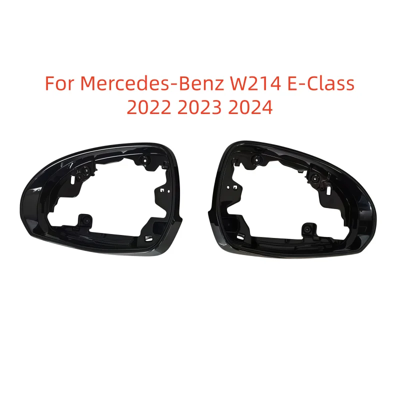 

For Mercedes-Benz W214 E-Class 2022 2023 2024 Auto Left Right Rear Mirror Frame Trim Housing new