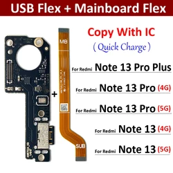 New For Xiaomi Redmi Note 13 Pro Plus 4G 5G Dock Connector USB Charger Charging Board Port Main Mainboard Flex Cable