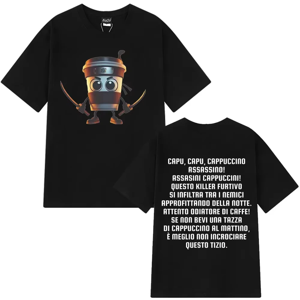 

2025 Cappuccino Assassino T-Shirt Italian Brainrot Humor Meme Tees Man Woman Vintage Summer Cotton Casual T-shirts Streetwear
