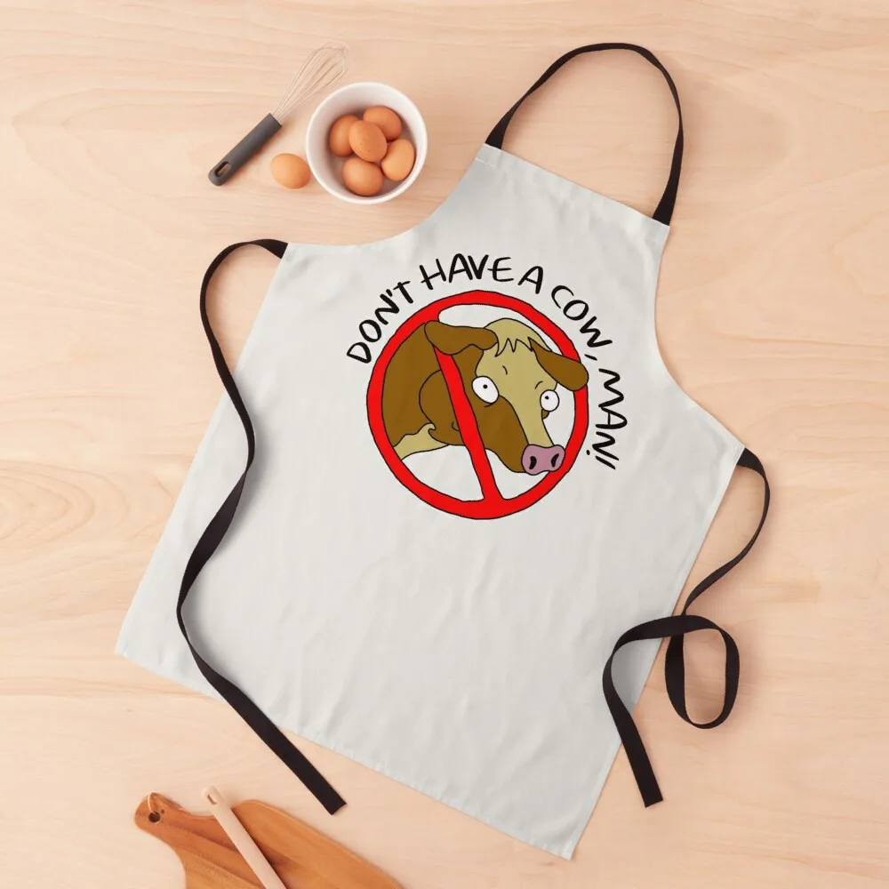 

Don’t Have a Cow, Man! Apron Children'S Woman Kitchen kitchen girl Chef Accessories Apron