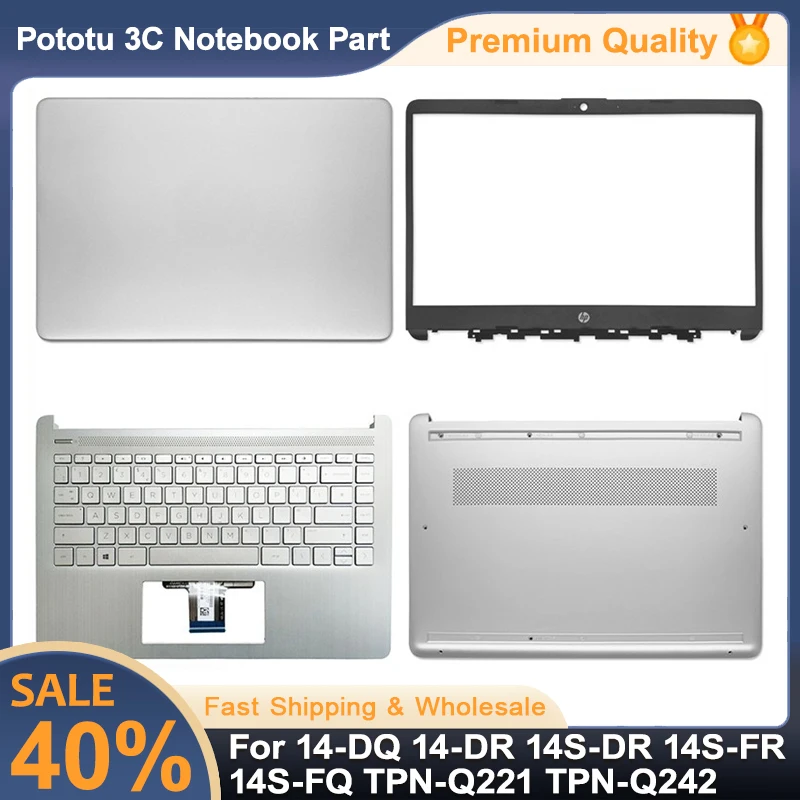 

Новинка для 14-DQ 14-DR 14S-DR 14S-FR 14S-FQ TPN-Q221 TPN-Q242, задняя крышка ЖК-дисплея, передняя панель, упор для рук, нижняя часть корпуса, запасная крышка