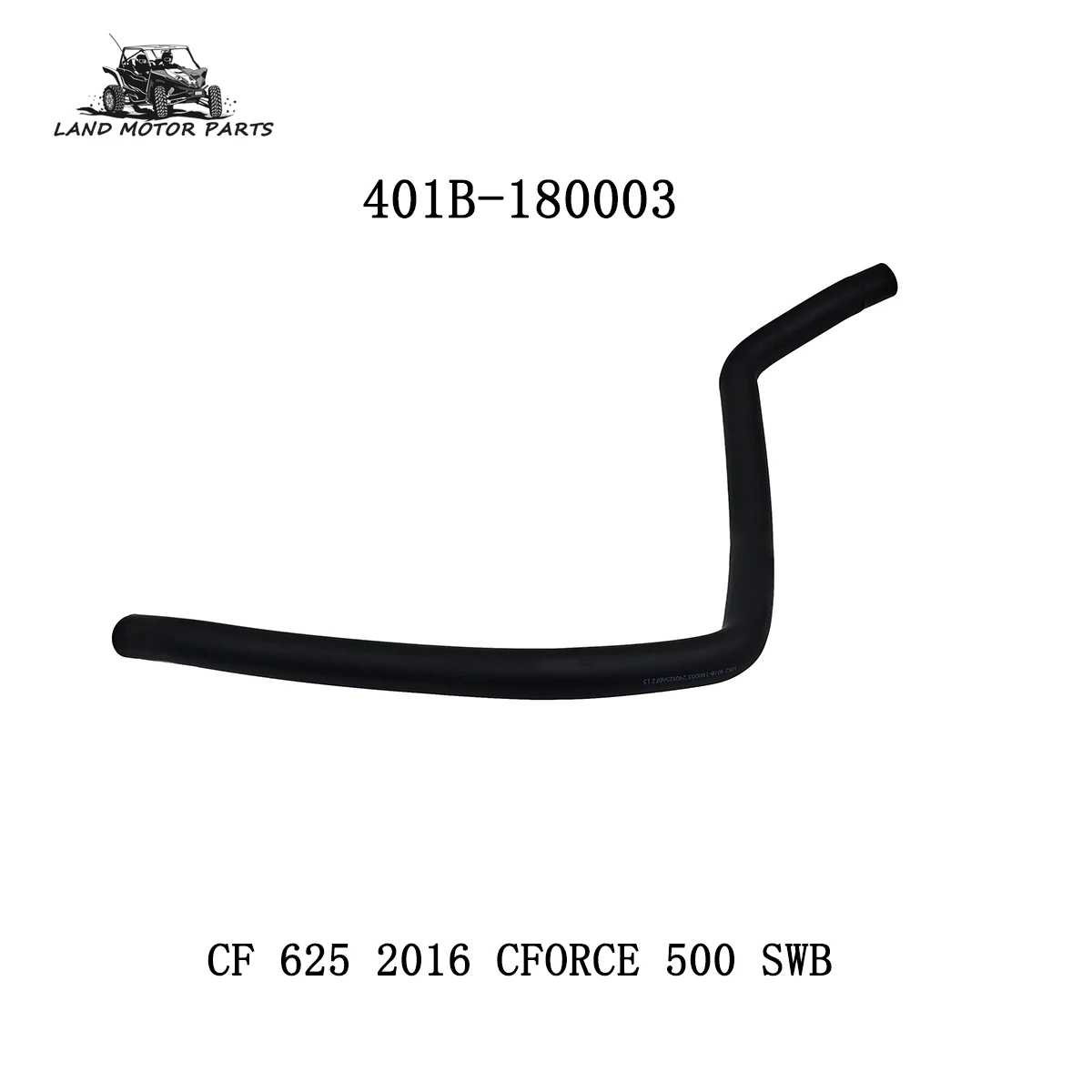 

WATER INLET PIPE, RADIATOR OEM 401B-180003 2016 CF C-FORCE 500 SWB