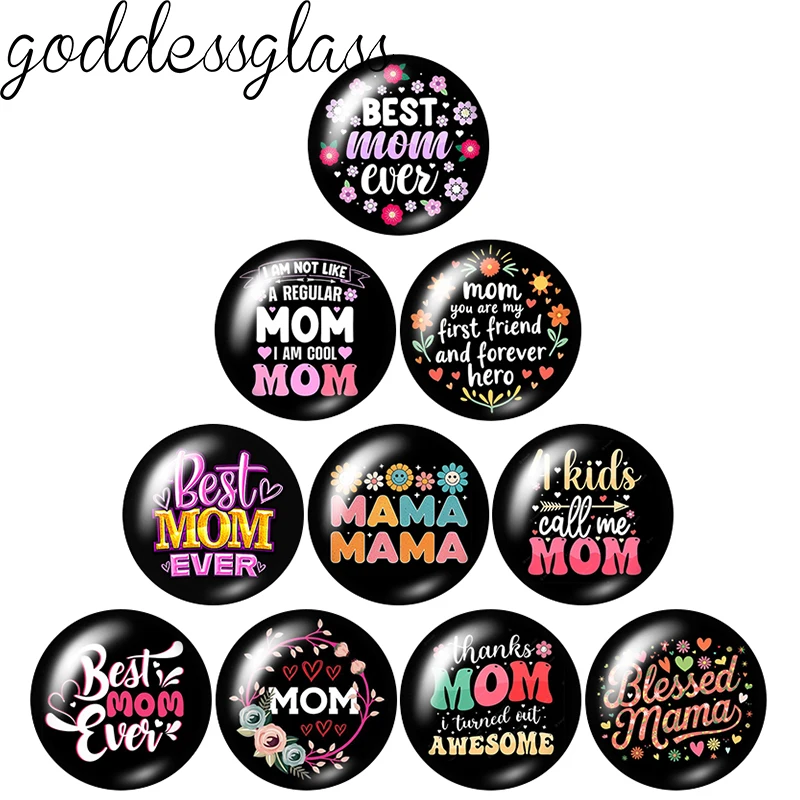 Best Mom Ever Art Words Love Mom mama Gift 10pcs 12mm/20mm/25mm Round photo glass cabochon flat back Making findings Jewelry