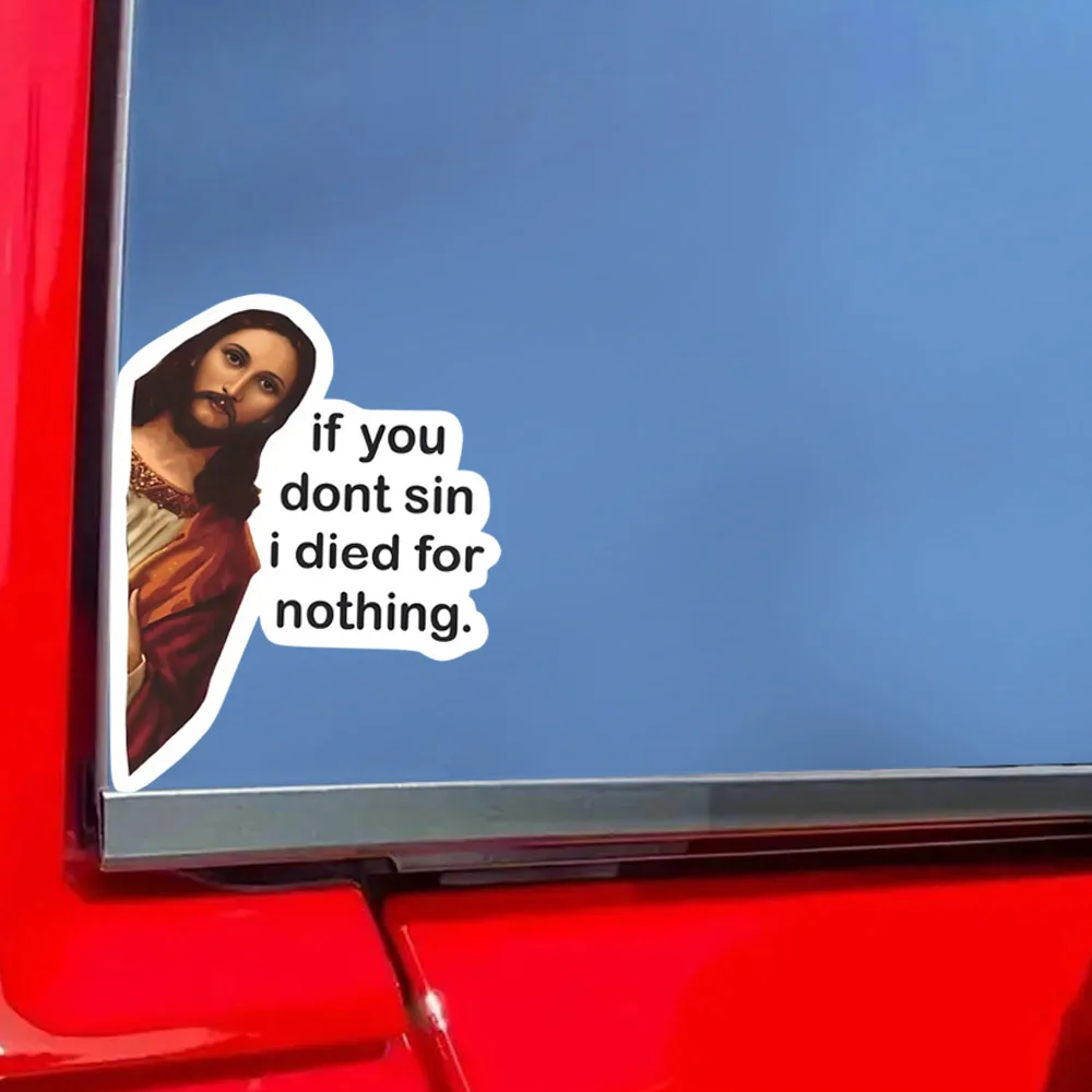 11.5x15 سنتيمتر ، يسوع روح الدعابة إذا لم تترك علامة أنني مات من أجل لا شيء ملصقات نافذة مصد السيارة لشاحنة فان ، شارات سيارة مقاومة للماء
