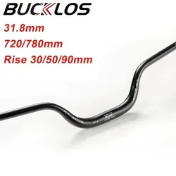 BUCKLOS MTB Riser Руль 720/780 мм Ручка для горного велосипеда 31,8 мм Руль из алюминиевого сплава Запчасти для велосипеда