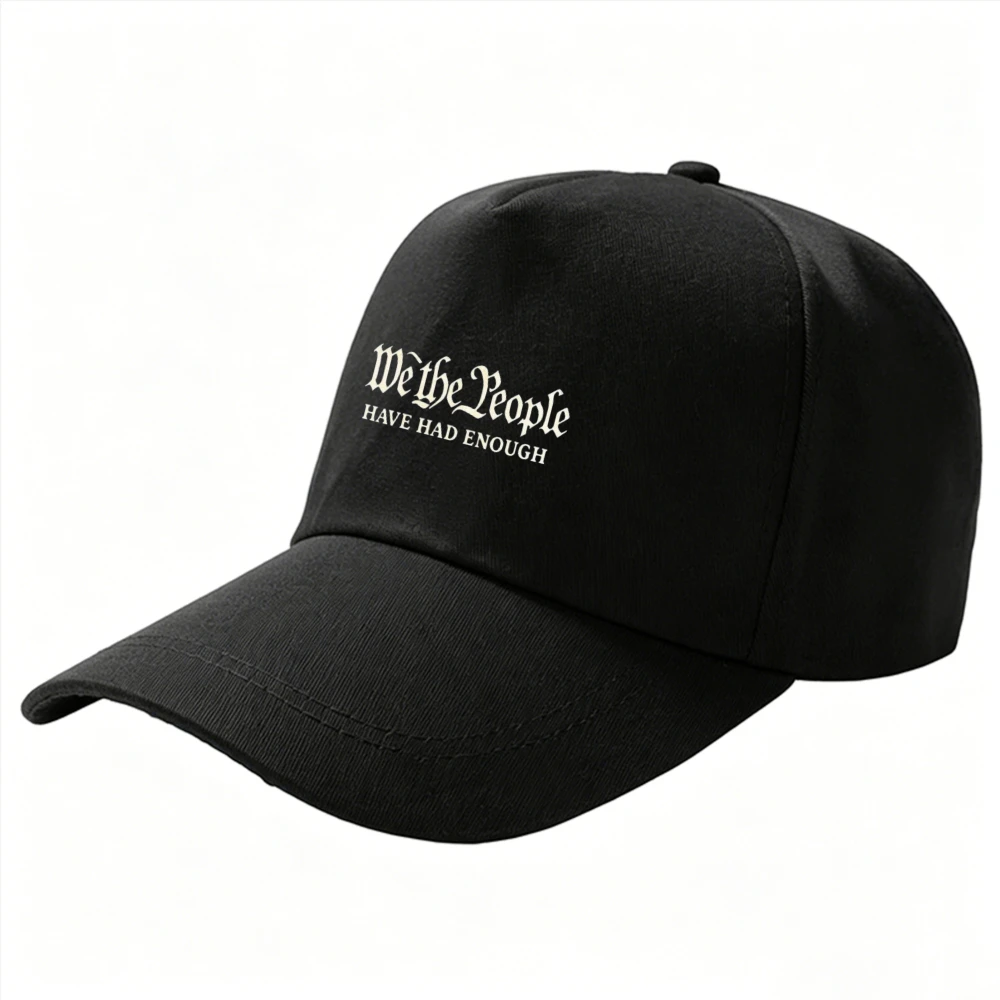 Gothic Font We The People Have Had Enough Letter Baseball Cap Adjustable Dad Hat Unisex Vintage Statement Trucker Outdoor Hat