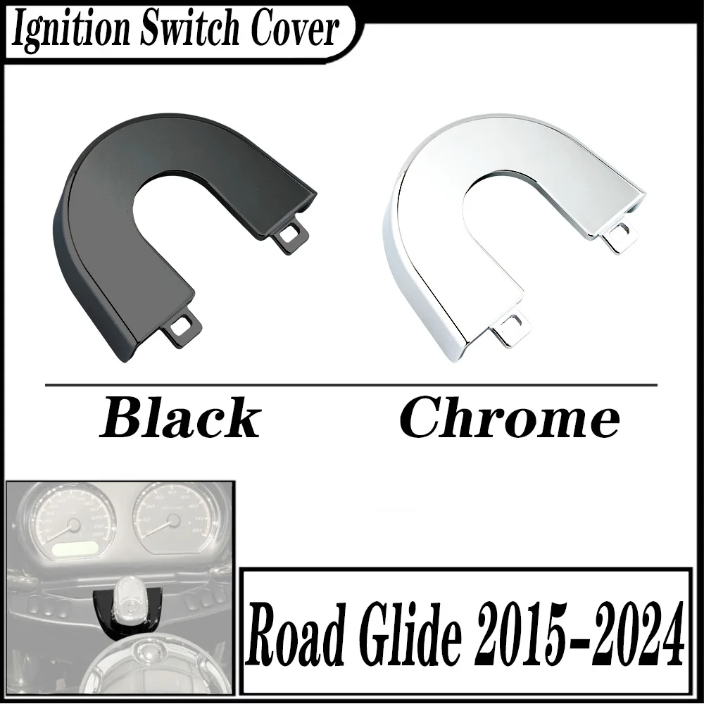 

FOR Harley Road Glide FLTRX FLTRXS FLTRU FLTRK FLTRXSE 2015-2024 Ignition Switch Panel Trim Cover Black Chrome Aluminum