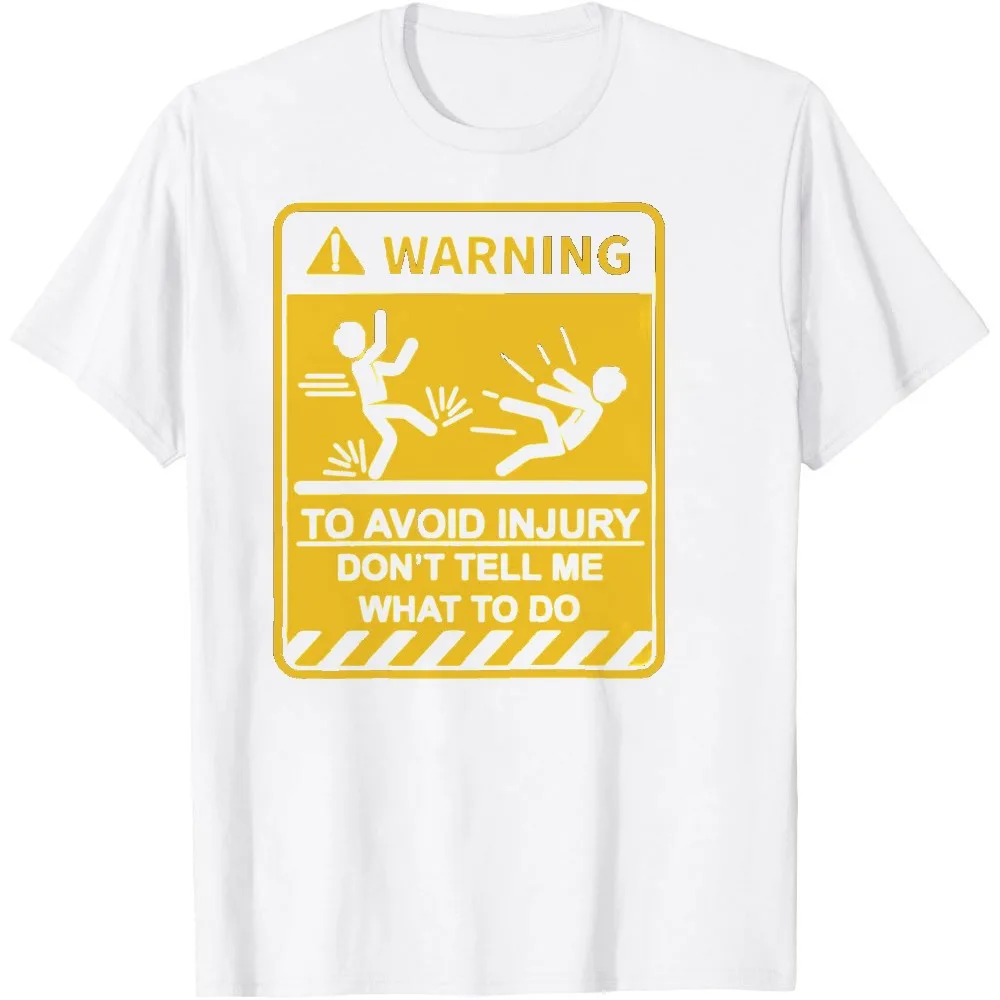 Warning Sign To Avoid Injury Don’t Tell Me What To Do Kick Figure Graphic Men Summer T Shirt Sassy Rebellious Quote Casual Tee