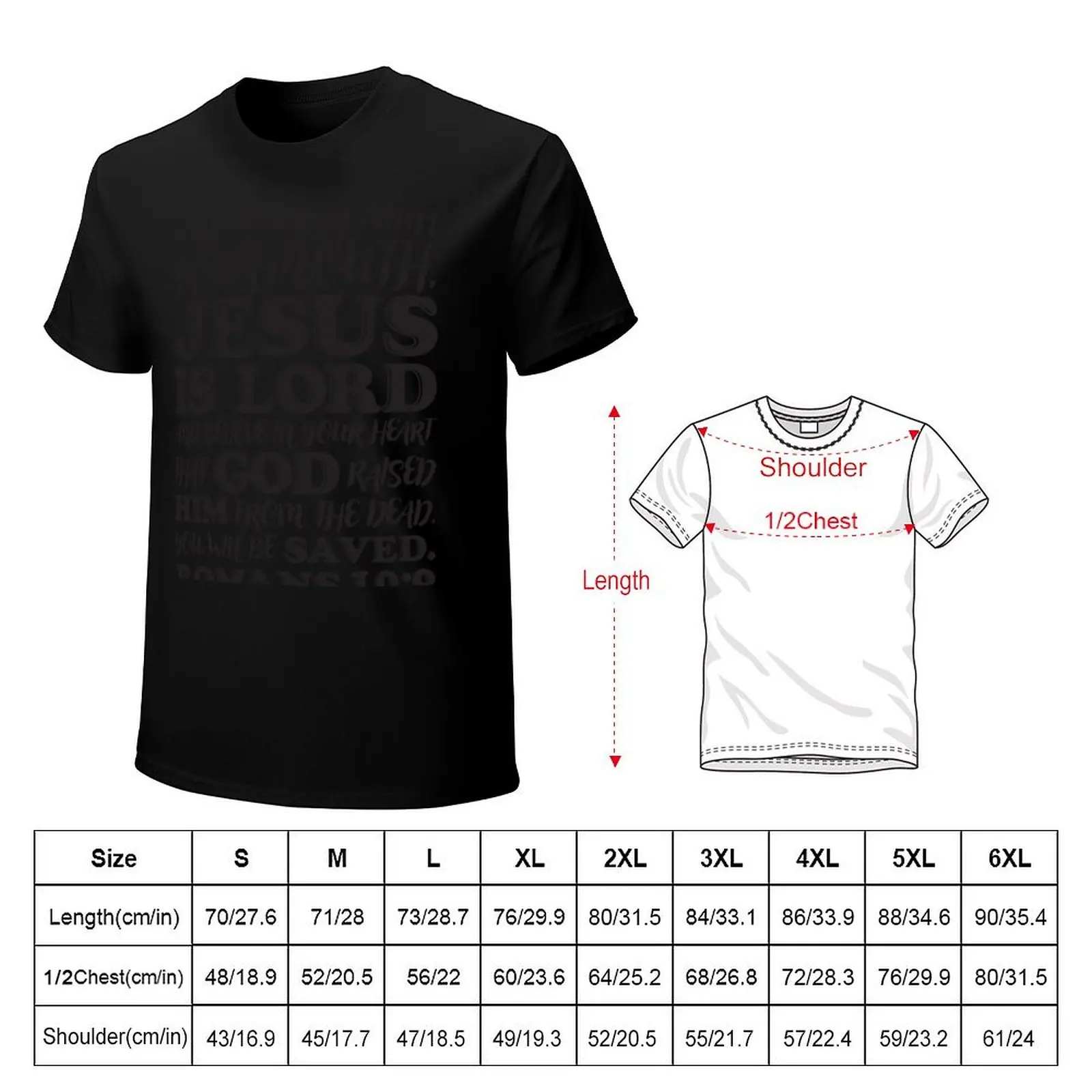 Romans 10:9 T-Shirt cotton t shirt man T-Shirt