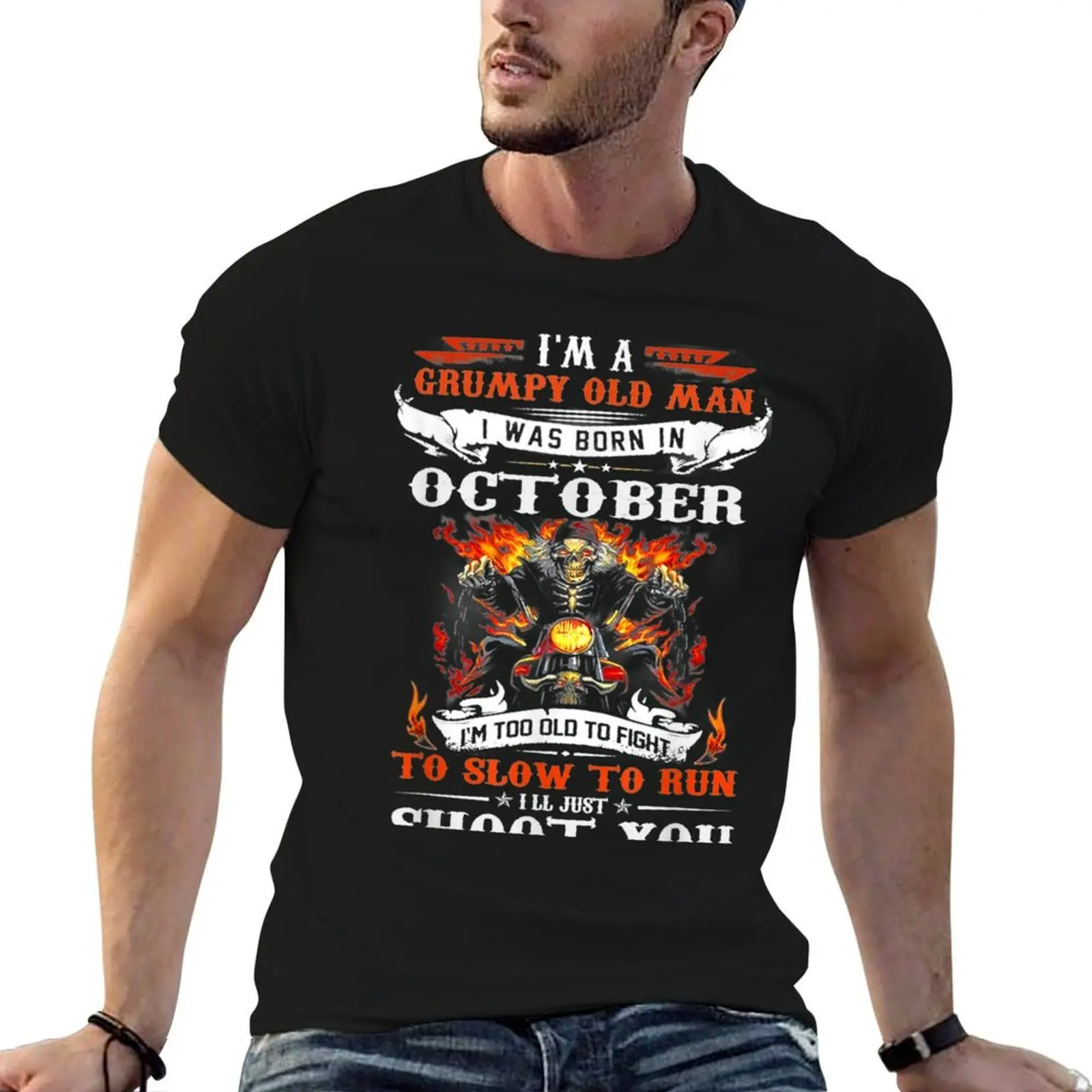

I'm A Grumpy Old Man I Was Born In October T-Shirt t shirt man plain t shirts for man graphic tees T-Shirt