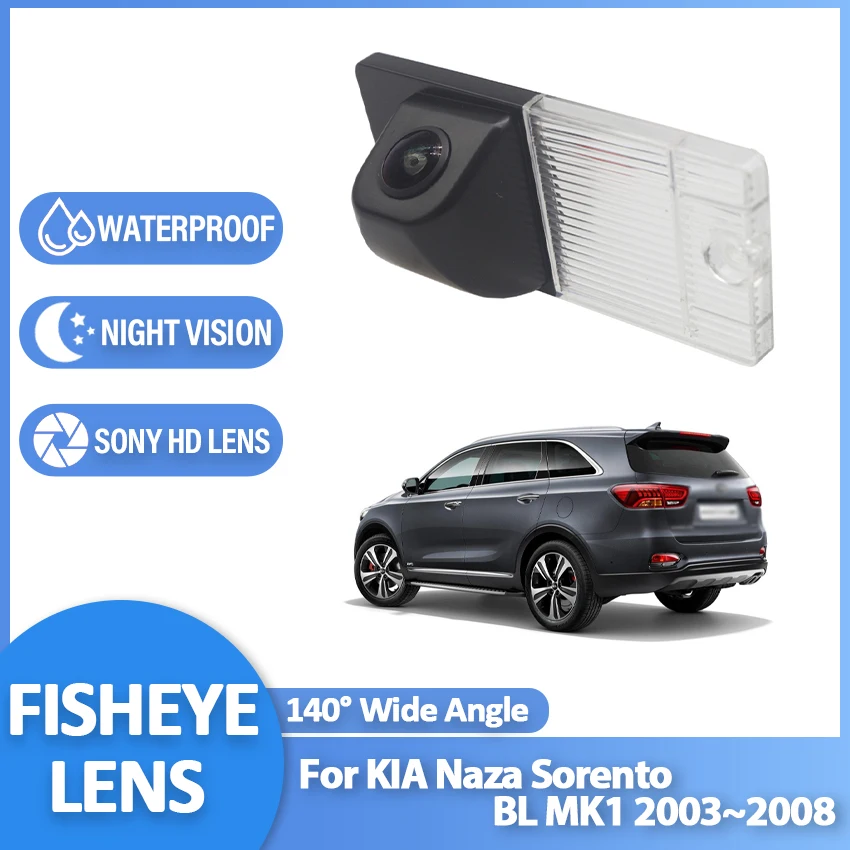 

HD 1080P 140° FishEye Vehicle Rear View Backup Camera For KIA Naza Sorento BL MK1 2003 2004 2005 2006 2007 2008 HD Night Vision