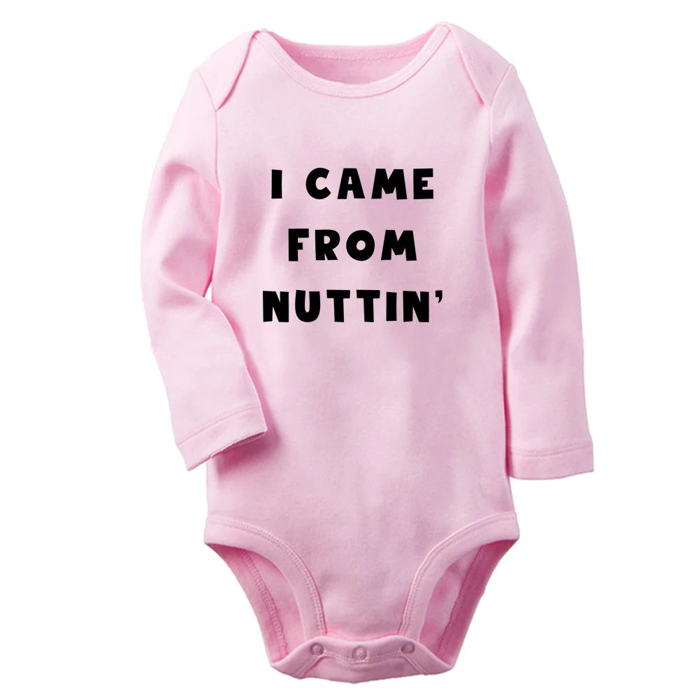 I came from nuttin' Fun Graphic Baby Bodysuit Cute Boys Girls Rompers Infant Long Sleeves Jumpsuit Newborn Soft Clothes