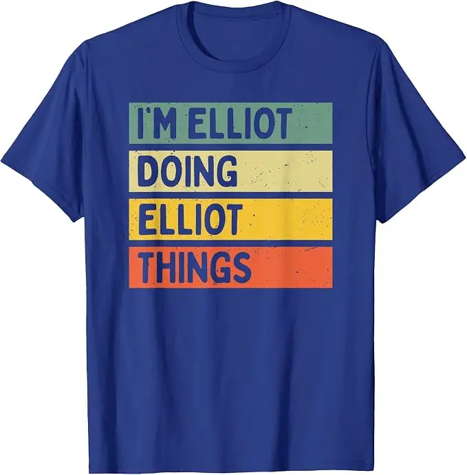 Ich bin Elliot und mache Elliot-Sachen - Lustiges personalisiertes Zitat-T-Shirt, Y2k personalisiertes T-Shirt mit Namensschrift, Humor-Buchstabendruck, Neuheits-T-Shirt – Detail 15