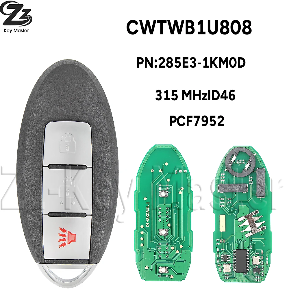 Zz CWTWB1U808  ID46 PCF7952 315MHz 285E3-IKM0D Keyless Go Car Remote Key For Nissan Cube Juke Quest Leaf Versa 2011-2017