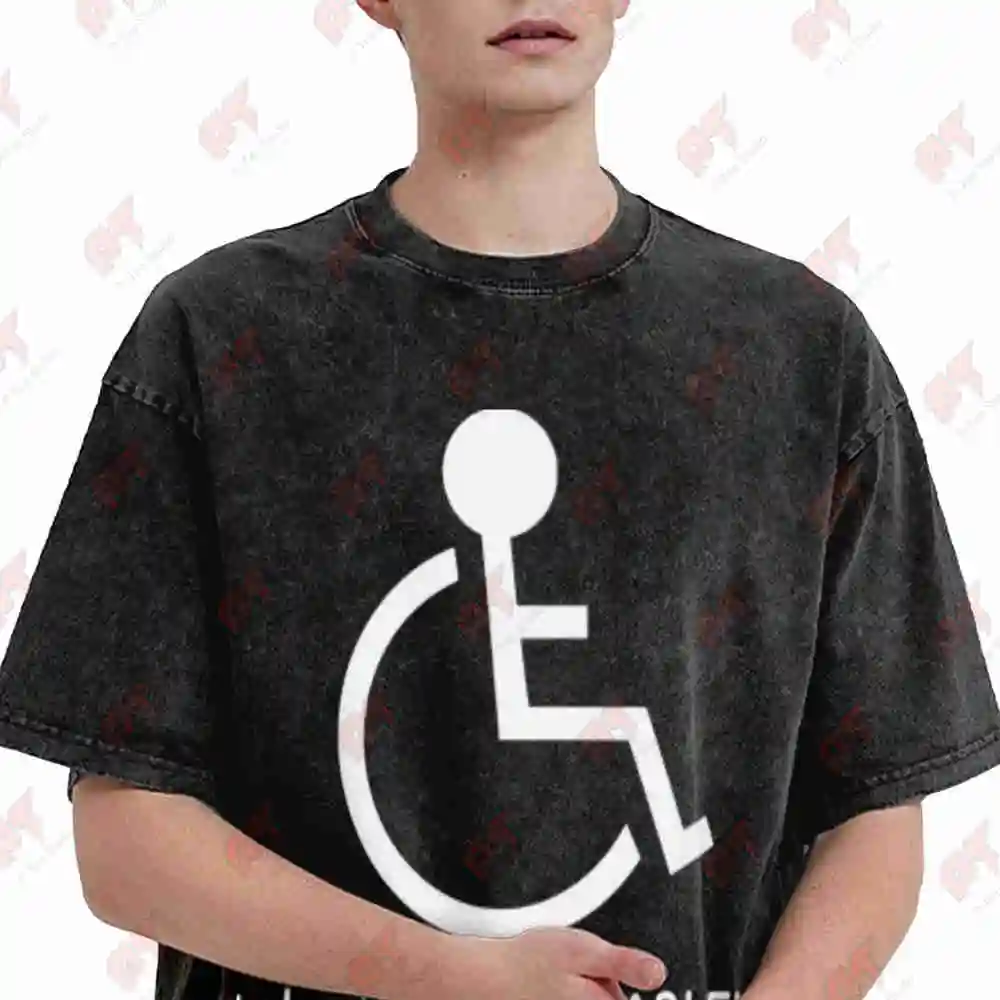 Disabled Funny Quote Wheelchair Slogan Handicap Vintage Washed Tee Pure Cotton T-Shirt