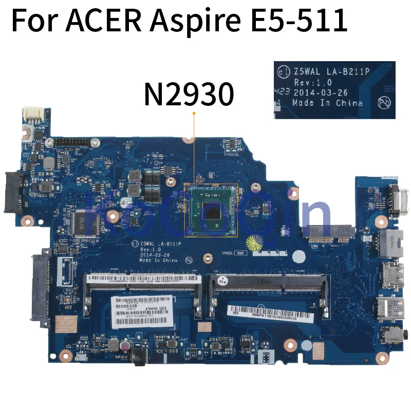 

LA-B211P For ACER Aspire ES1-511 Notebook Mainboard Z5WAL LA-B211P NBMPL11001 SR1W3 N2940 DDR3 Laptop Motherboard Tested