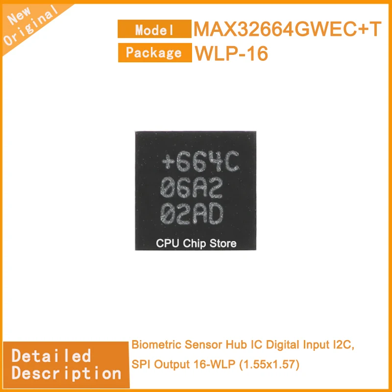 5Pcs/Lot New Original   MAX32664GWEC+T  MAX32664GWEC Biometric Sensor Hub IC Digital Input I2C, SPI Output 16-WLP (1.55x1.57)