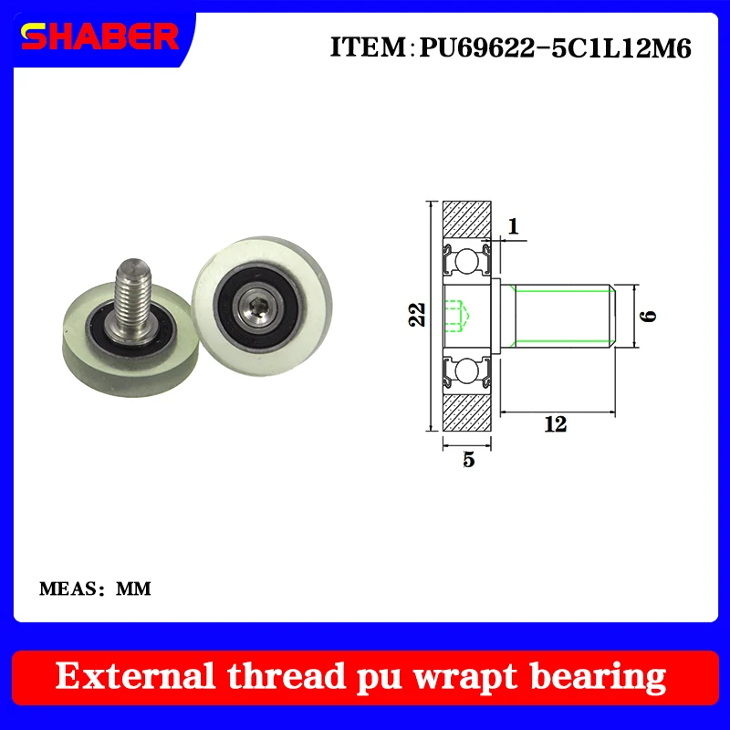 

【SHABER】supply external screw thread polyurethane formed bearing PU69622-5C1L12M6 glue coated bearing With threaded guide wheel