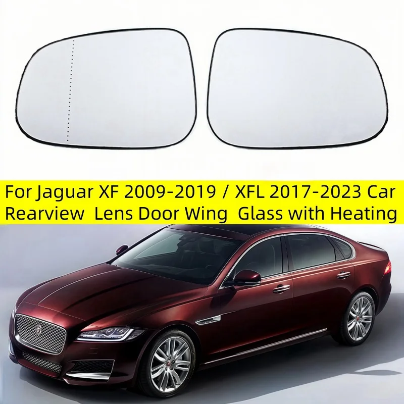 

For Jaguar XF 2009-2019 / XFL 2017-2023 Car Rearview Side Mirrors Lens Door Wing Rear View Mirror Glass with Heating