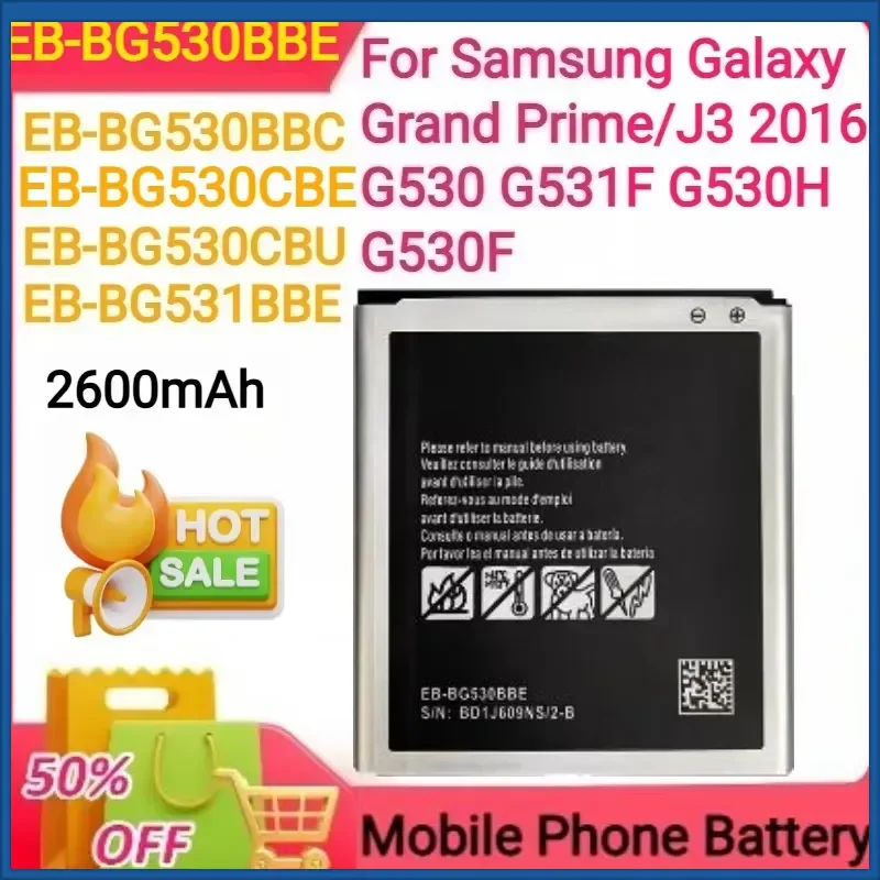 2600mAh EB-BG530BBE/EB-BG530BBC/EB-BG530CBU/EB-BG530CBE/EB-BG531BBE for Samsung Galaxy Grand Prime J3 2016 G530 G531F Battery