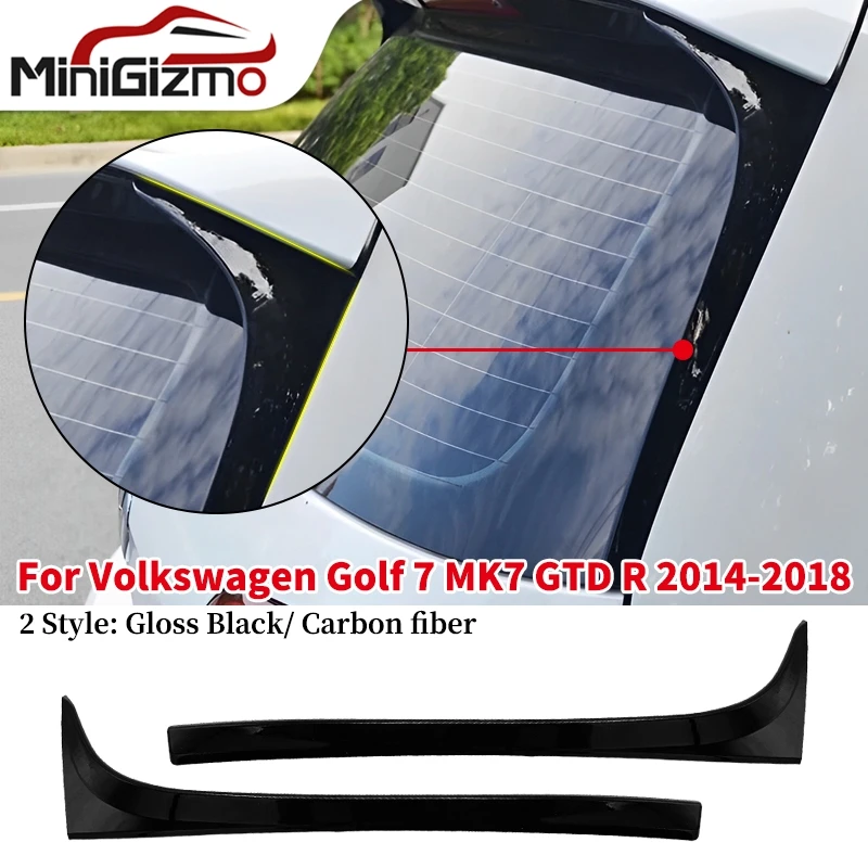 

Carbon Fiber Rear Window Side Spoiler Wing For GOLF 7 MK7 GTD R 2014-2018 Car-styling Auto Rear Window Mirror Tail Accessories