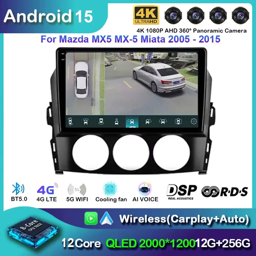

Android 15 Car Radio For Mazda MX-5 MX5 MX 5 NC 2005 2006 2007 2015 Navigation GPS Multimedia Video Player Stereo Carplay BT DSP