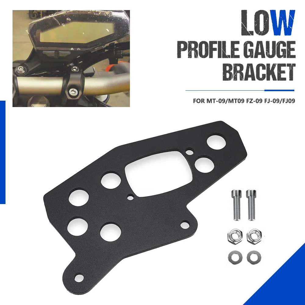 

For Yamaha MT-09 FJ-09 FZ-09 2014-2017-2018-2019 Motorcycle Low Profile Gauge Bracket Gauge Relocation Bracket MT09 FJ09 FZ09