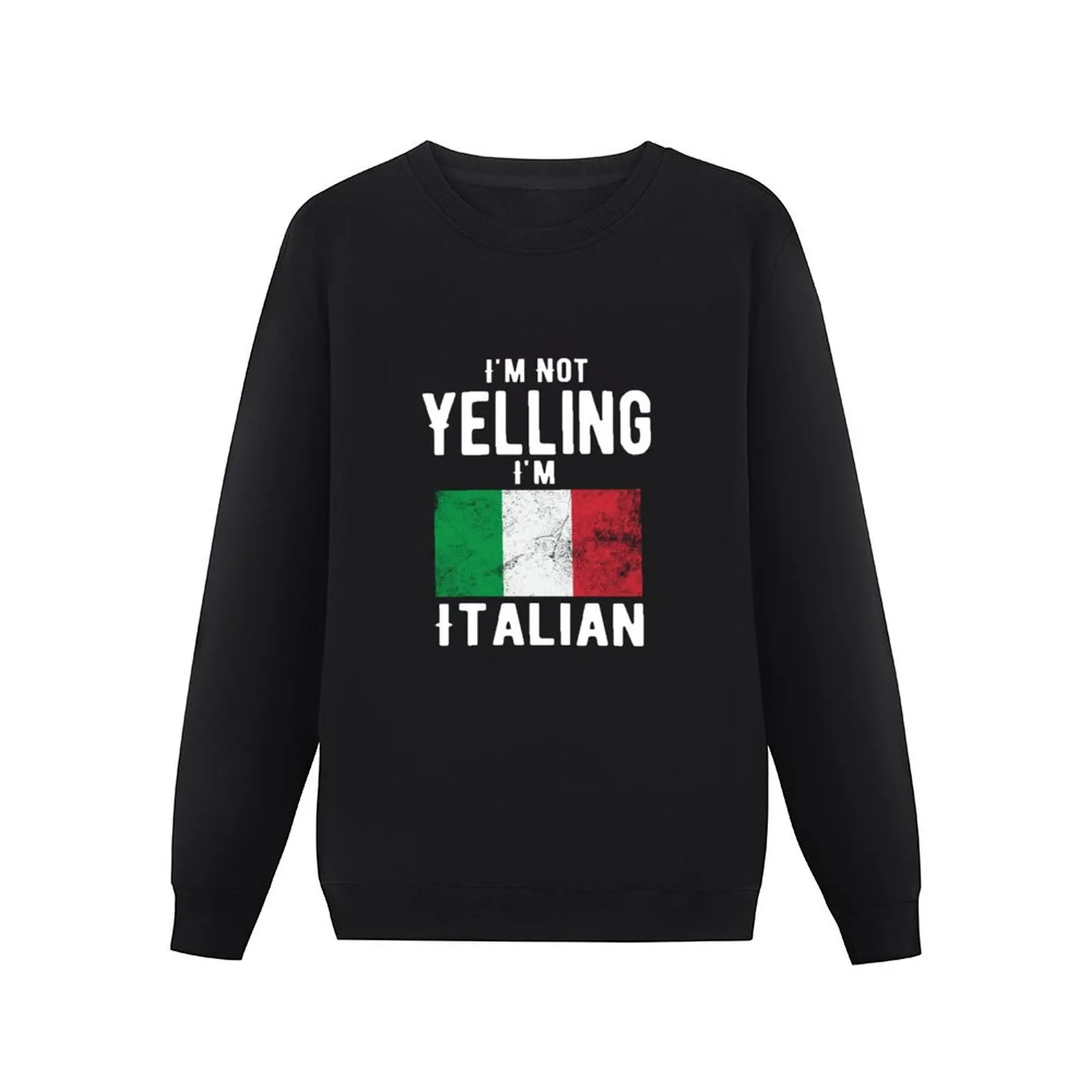 I'm Not Yelling I'm Italian Pullover Hoodie men's winter sweater clothes for men sweatshirt men