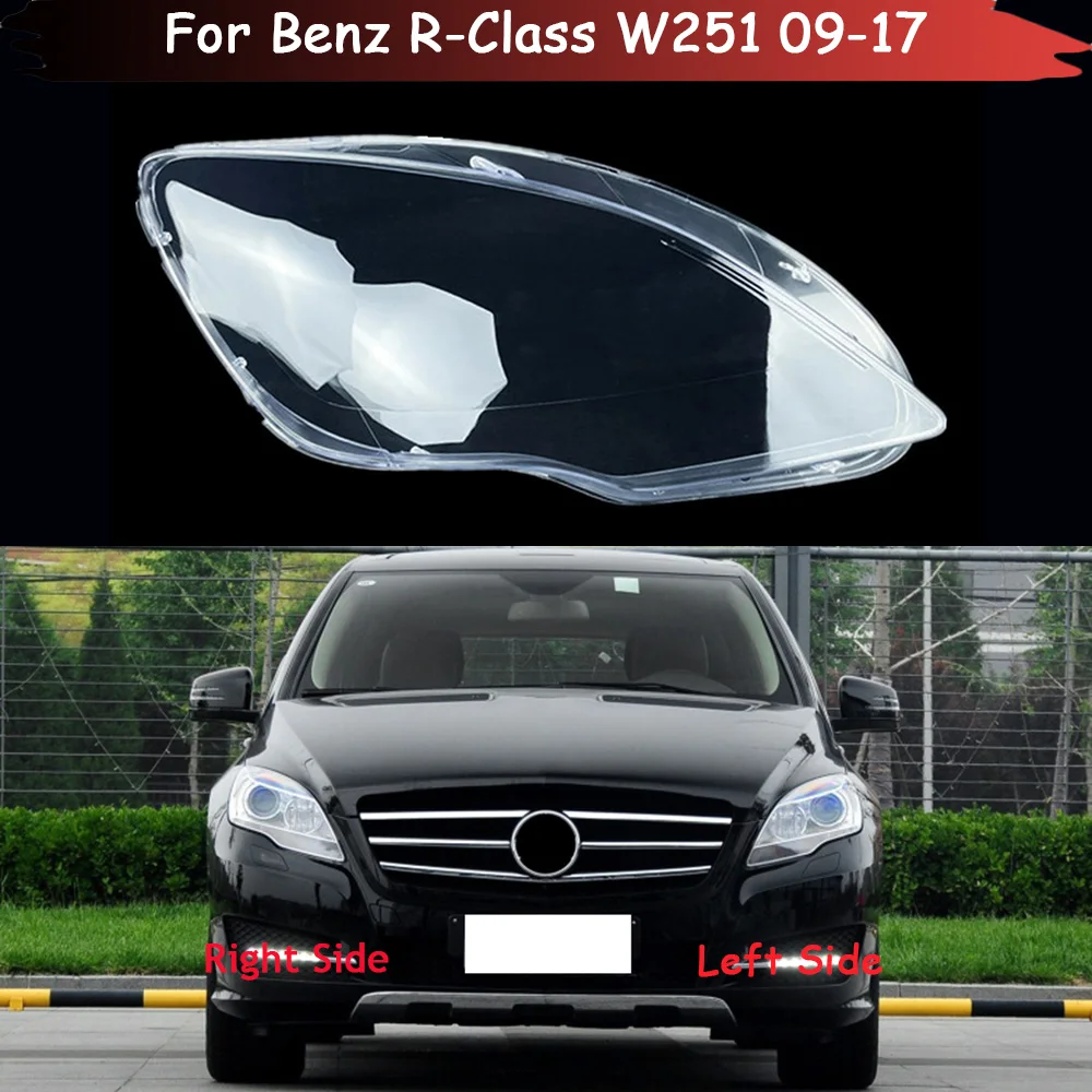 

Auto Headlamp Shell For Benz R-Class W251 R300 R320 R350 R400 R500 2009-2017 Car Headlight Lens Cover Lampshade Glass Lampcover