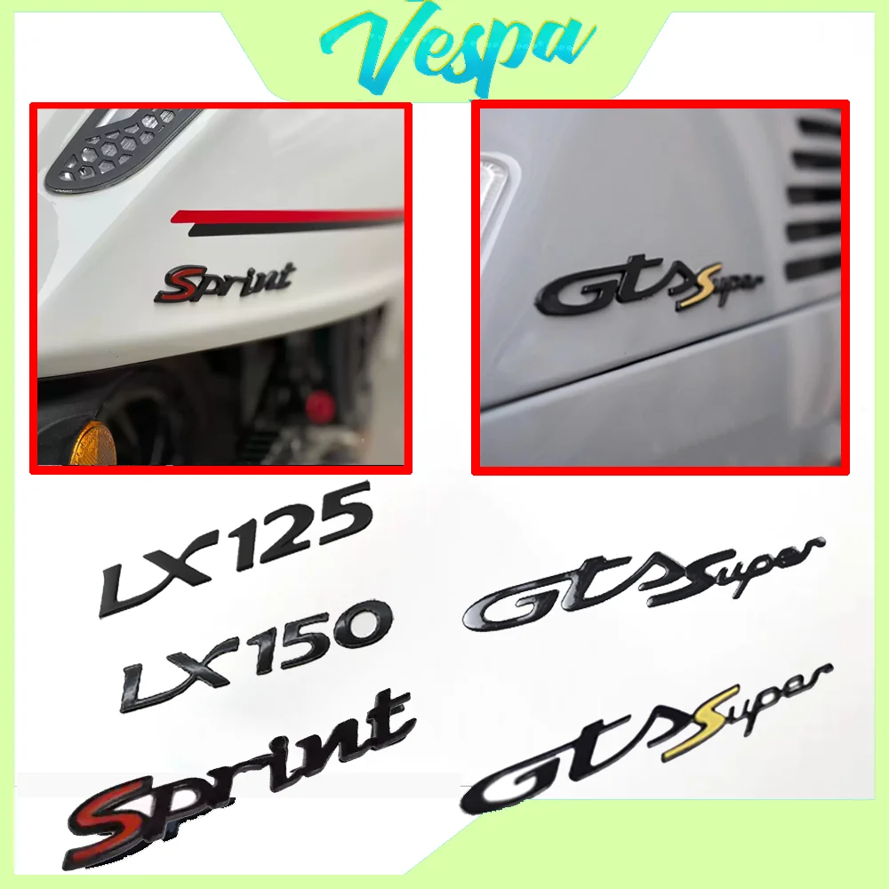 

For Vespa GTS Sprint LX 3D Logo Stickers Motorcycle Accessories Decal Super part S Hpe GTS300 LX150 LX125 300 250 200 150 125 50