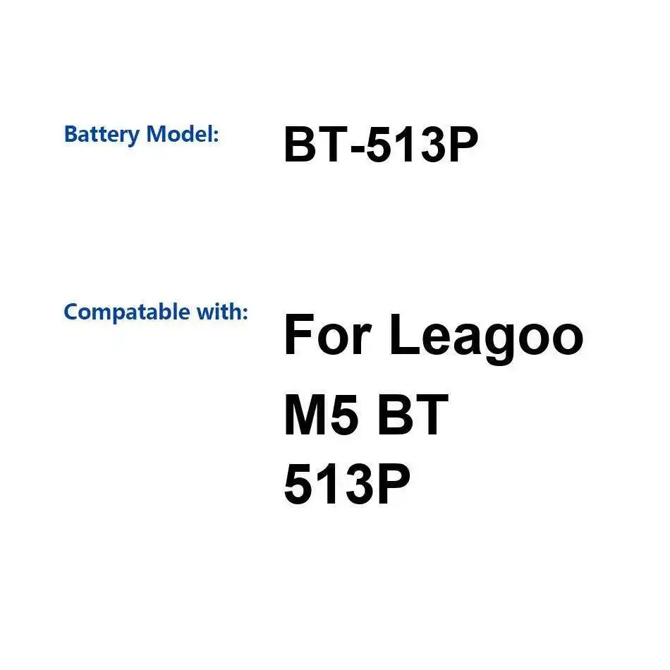 Долговечный аккумулятор для мобильного телефона Leagoo M5 с хорошей низкой температурой, 2300 мАч, BT-513P Долговечный аккумулятор для мобильного телефона Leagoo M5 с хорошей низкой температурой, 2300 мАч, BT-513P