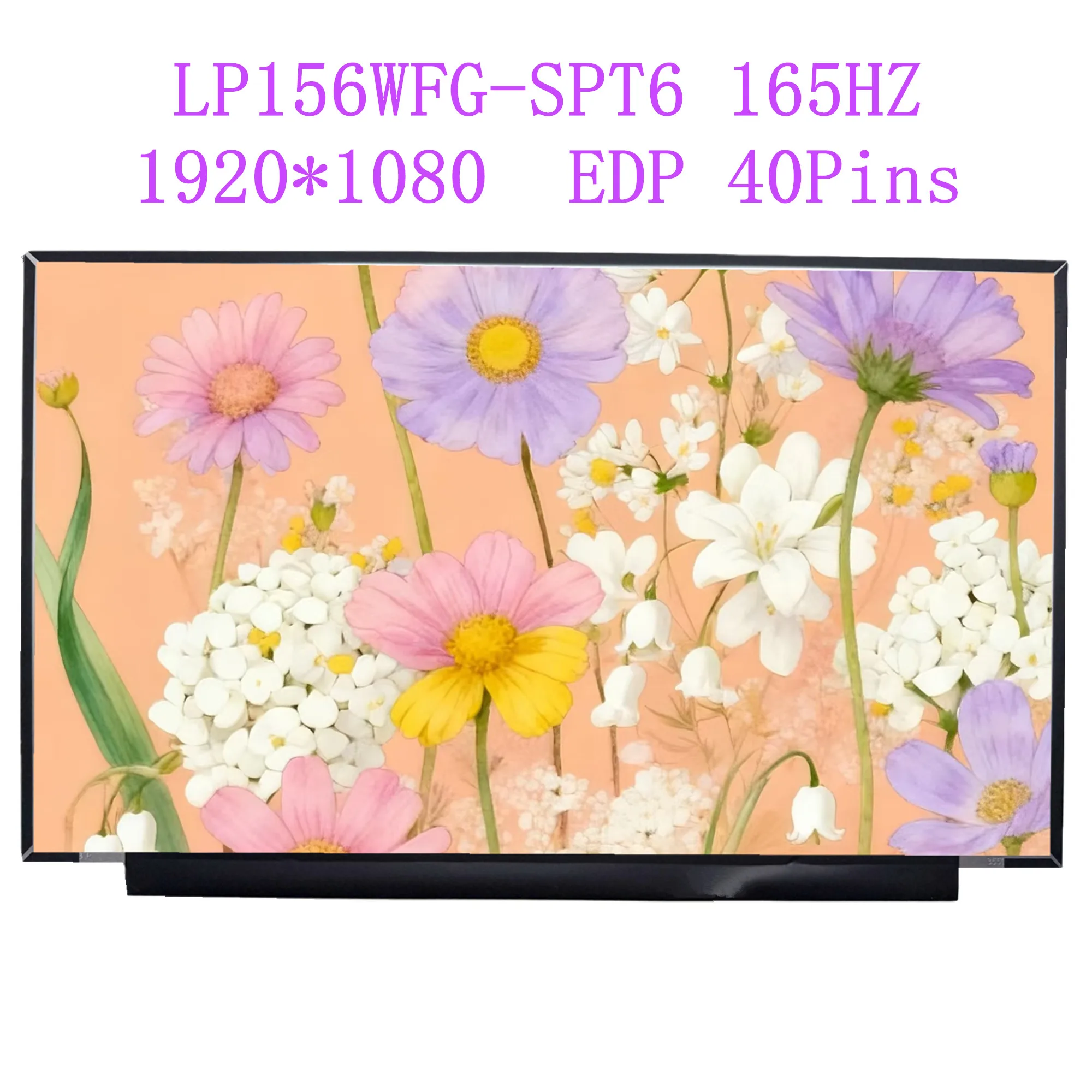15.6'' 165Hz LP156WFG-SPT6 Laptop LCD Screen Display Panel Matrix 1920×1080 EDP 40 Pins