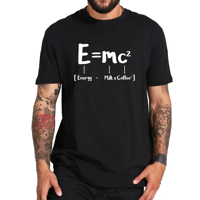 Funny Math Energy Equal T Shirt Milk Add Square Coffee Theory of Relativity Design Cotton Tshirt EU Size