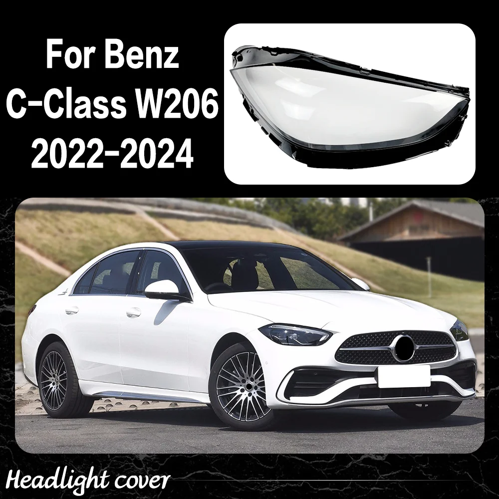 

Headlight Shell For Mercedes Benz C-Class W206 2022 2023 2024 Front Headlamp Cover Lampshade Plexiglass Replace Original Lens