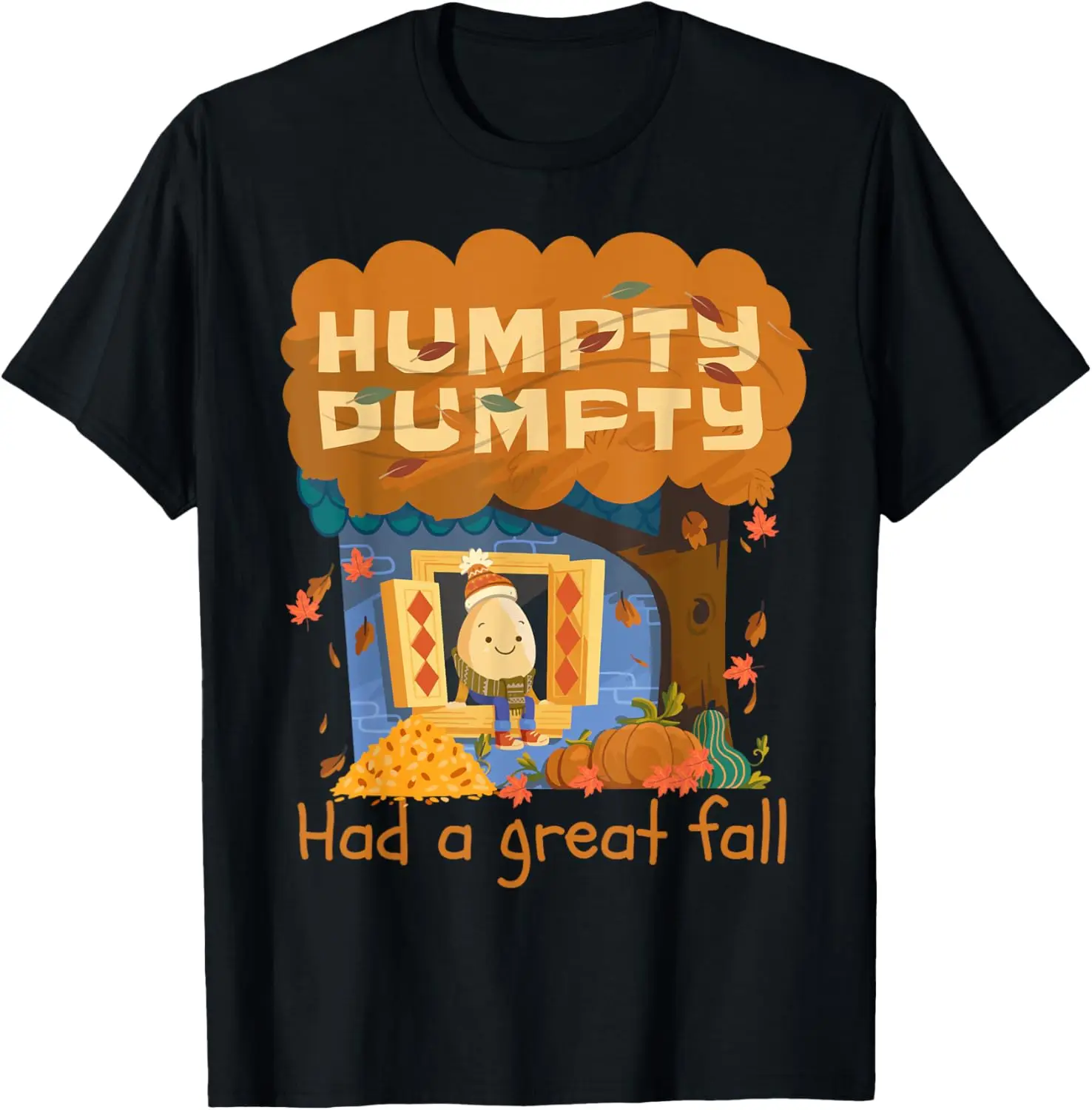 Humpty Dumpty had een geweldige herfst, gelukkig herfst, jullie allemaal Thanksgiving T-shirt