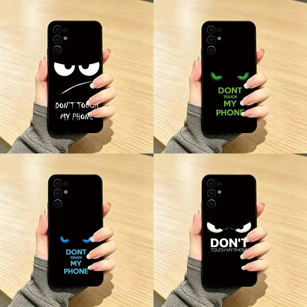 Dont Touch My-y Phone  Phone Case Black Silicone Soft For Samsung S25,S24,S21,S22,S23,S30,Ultra,S20,Plus,Fe,Lite