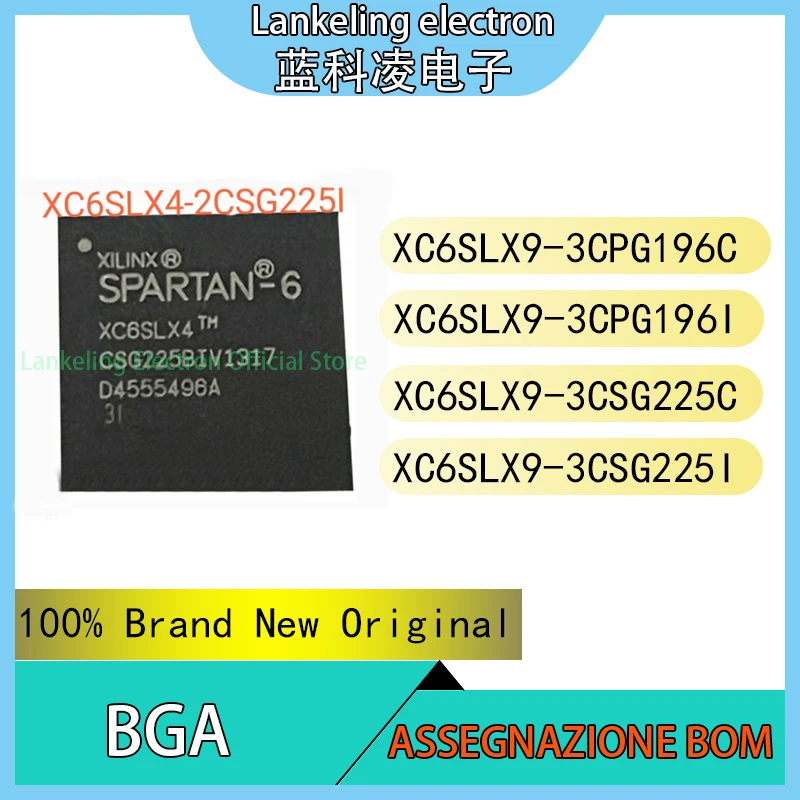 

XC6SLX9-3CPG196C XC6SLX9-3CPG196I XC6SLX9-3CSG225C XC6SLX9-3CSG225I 100% Brand New Original chip BGA