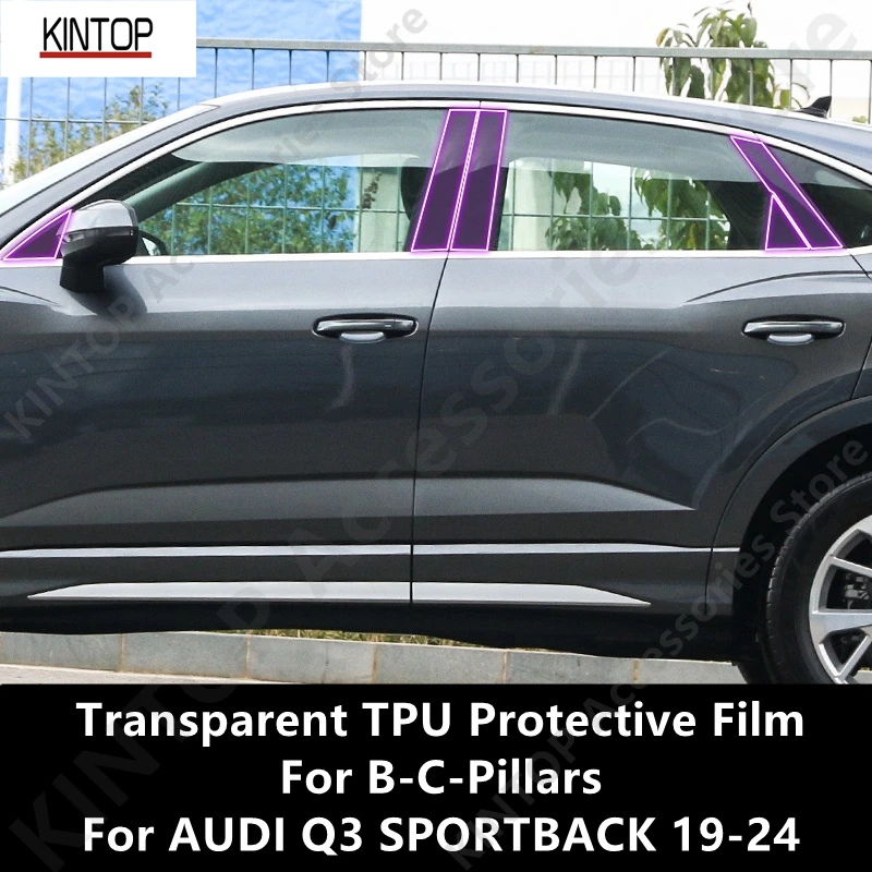 

Для AUDI Q3 SPORTBACK 19-24 B-C-Pillars прозрачная защитная пленка из ТПУ, ремонтная пленка против царапин, аксессуары для ремонта