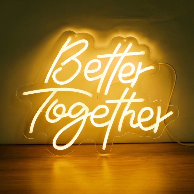 

Better Together Neon Sign Light for Party Decor 43*33 cm Memorial day Wedding Transparent Acrylic Custom Neon Light Sign