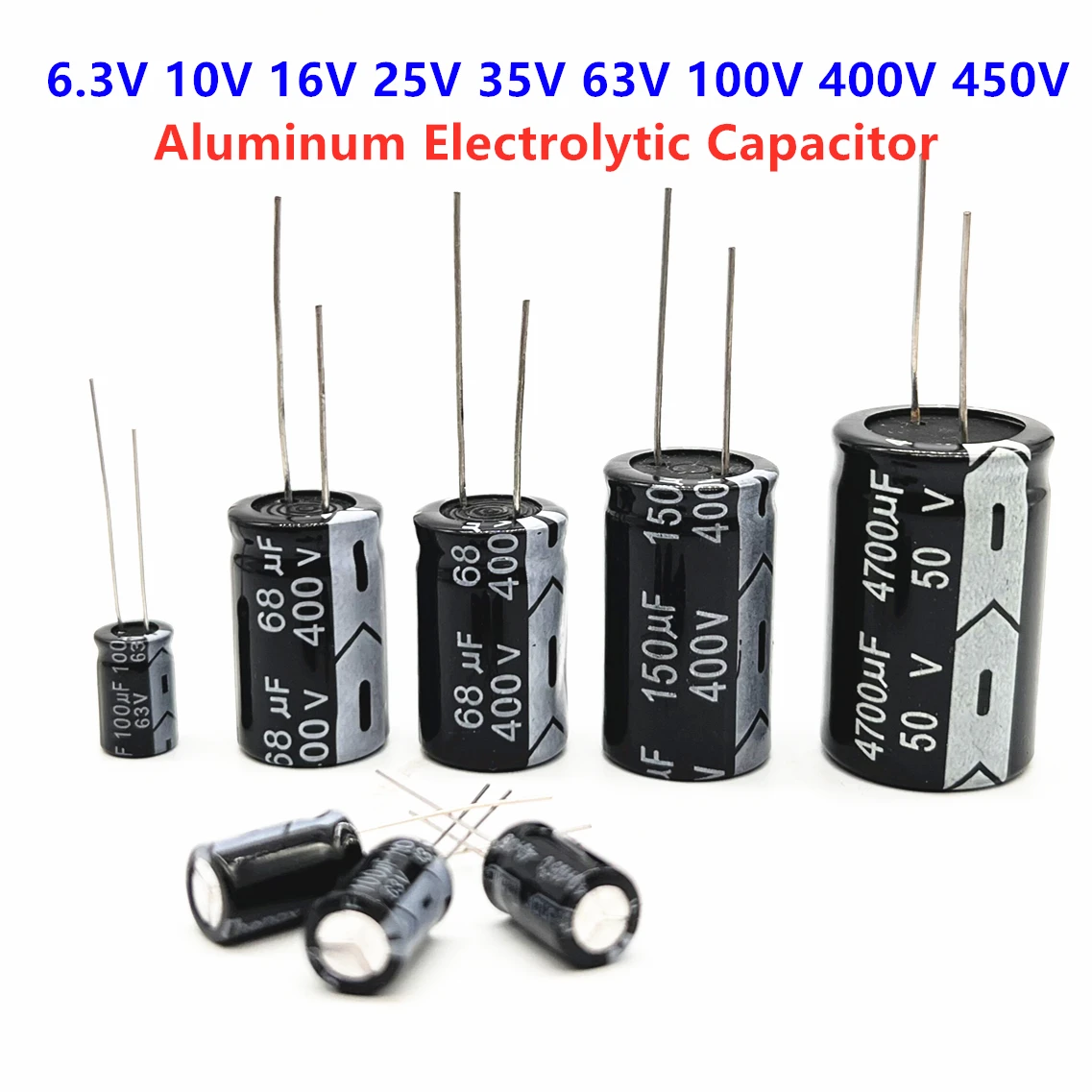 Aluminum Electrolytic Capacitor 6.3V 10V 16V 25V 35V 50V 63V 100V 400V 450V 47UF 100UF 220UF 330UF 470UF 680UF 1000UF 1500UF 20%